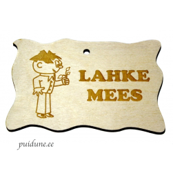 Väike silt "Lahke mees"