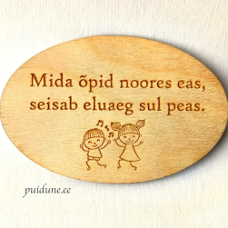 Külmkapimagnet "Mida õpid noores eas"