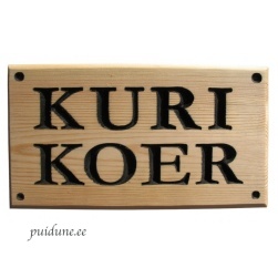 Puidust hoiatussilt "Kuri koer"